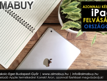 Azonnali Készpénzes iPad felvásárlás Országosan - Almabuy.hu